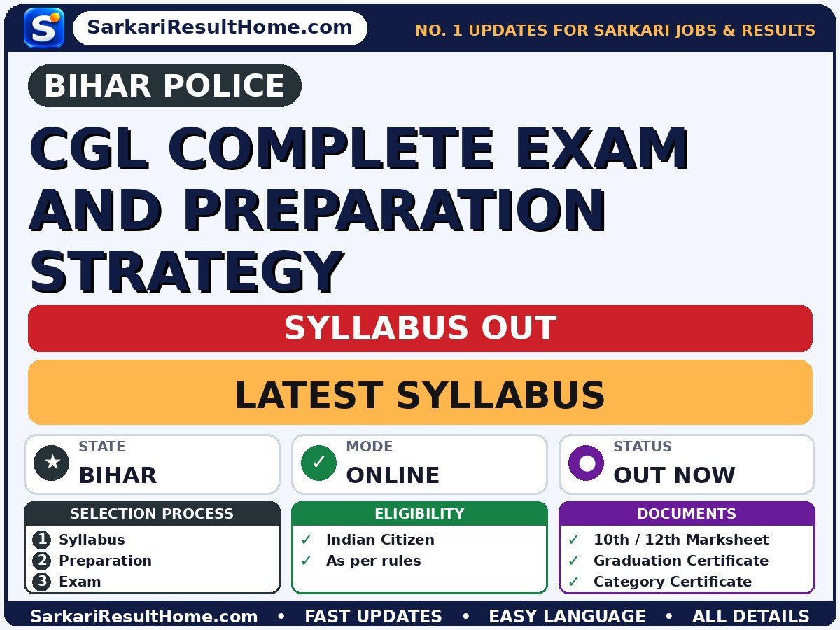 Bihar Police CGL Complete Exam and Preparation Strategy Syllabus 2026 - Bihar Police syllabus summary