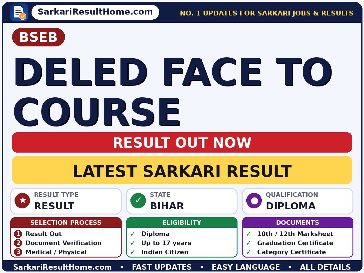 BSEB DELED Face to Course Sarkari Result 2026: Direct Link & Score Card - Bihar School Examination Board sarkari result summary (Result Date: 28 Sep 2026; Exam Date: 08 Jun 2026)