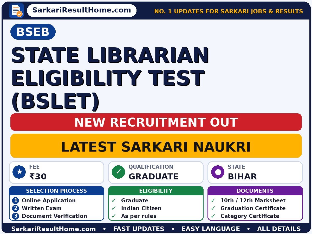 BSEB Sarkari Naukri 2026 for State Librarian Eligibility Test (BSLET) – Direct Link - Bihar School Examination Board sarkari naukri summary (Last Date: 21 Oct 2026; Qualification: Graduate; Fee: ₹30)