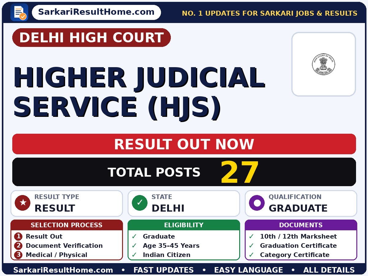 Delhi High Court Higher Judicial Service (HJS) Sarkari Result 2026 Declared - Delhi High Court sarkari result summary (Result Date: 14 Aug 2026; Exam Date: 26 Jul 2026)