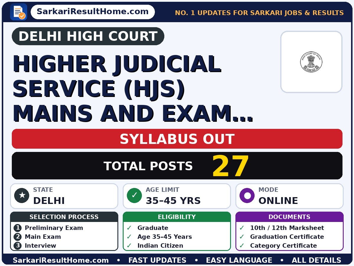Delhi High Court Higher Judicial Service (HJS) Mains and Exam Pattern Syllabus 2026 - Delhi High Court syllabus summary (Exam Date: 10 Oct 2026; Selection: Preliminary Exam → Main Exam → Interview)