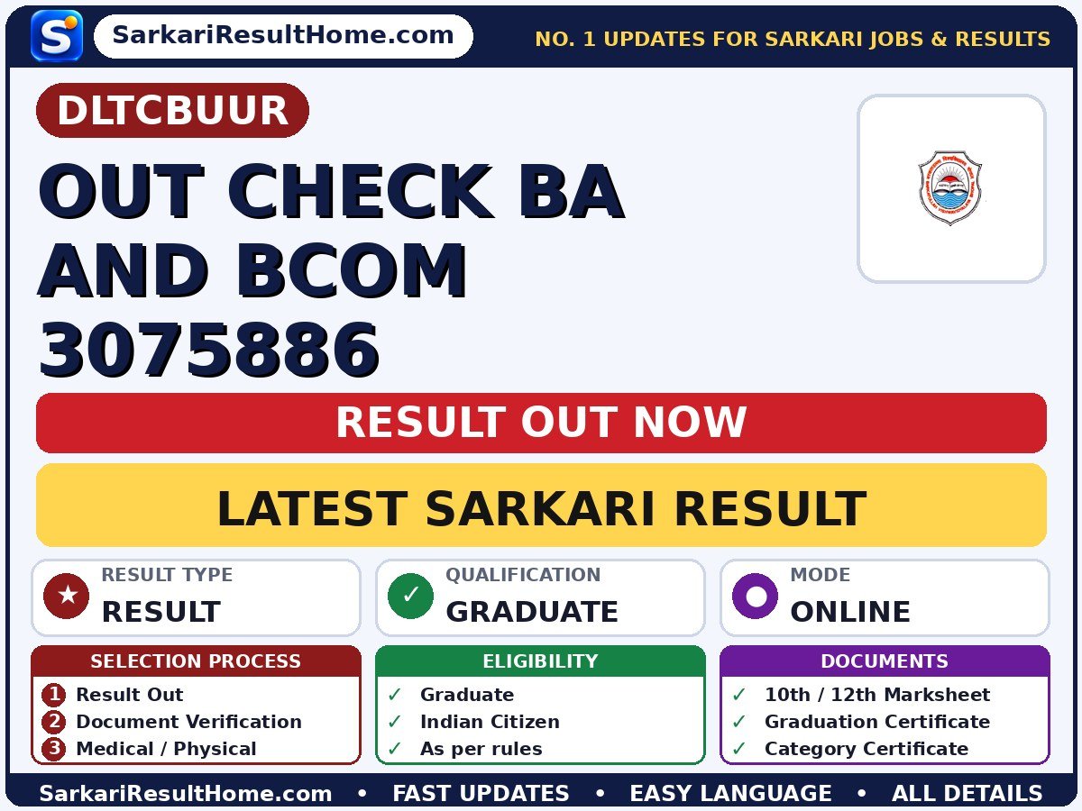 DLTCBUUR OUT Check BA And Bcom 3075886 Sarkari Result 2026 Declared - Direct Link to Check Barkatullah University UG Result 2026 sarkari result summary (Result Date: 26 Oct 2026)