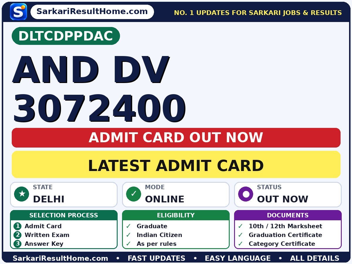 DLTCDPPDAC And DV 3072400 Admit Card 2026 Out: How to Download - Direct Link to Check Delhi Police PEMT and DV Admit Card 2026 admit card summary (Admit Card: 07 Oct 2026)