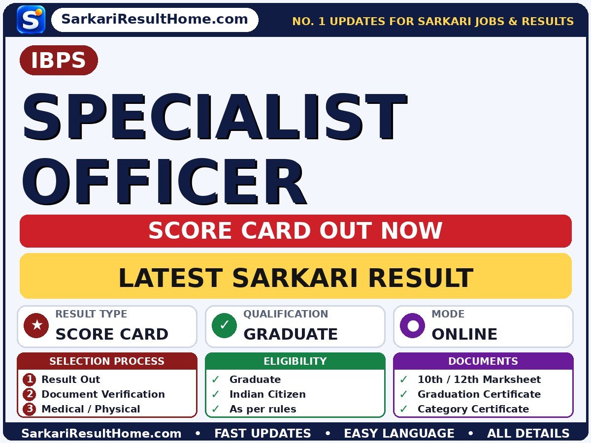 IBPS Specialist Officer Score Card 2026: Sarkari Result Out - Institute of Banking Personnel Selection sarkari result summary (Result Date: 22 Oct 2026; Exam Date: 01 Nov 2026)