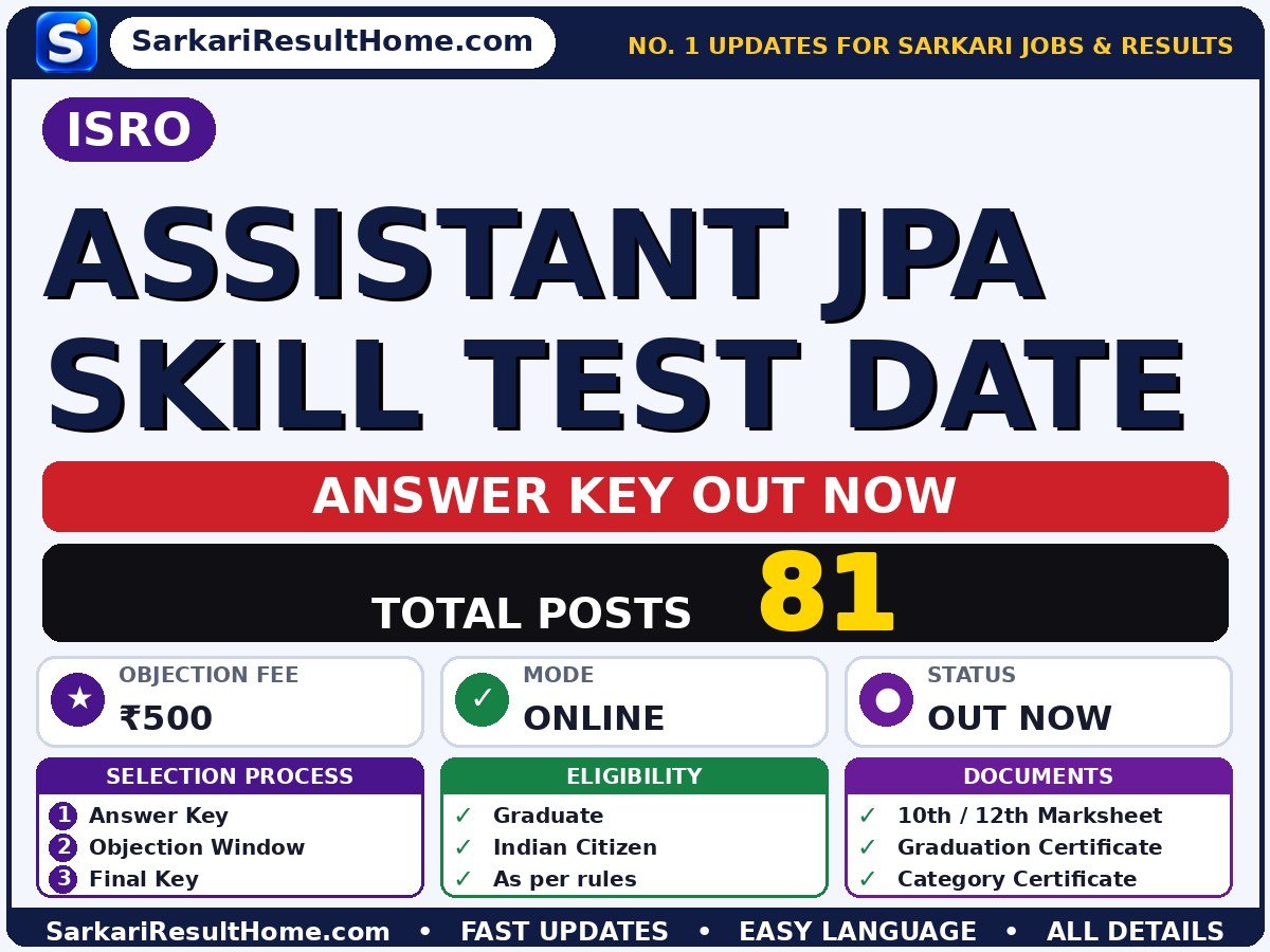 ISRO Assistant JPA Skill Test Date Answer Key 2026 Out – Download PDF - Indian Space Research Organisation answer key summary (Exam Date: 25 Oct 2026; Objection Fee: ₹500)