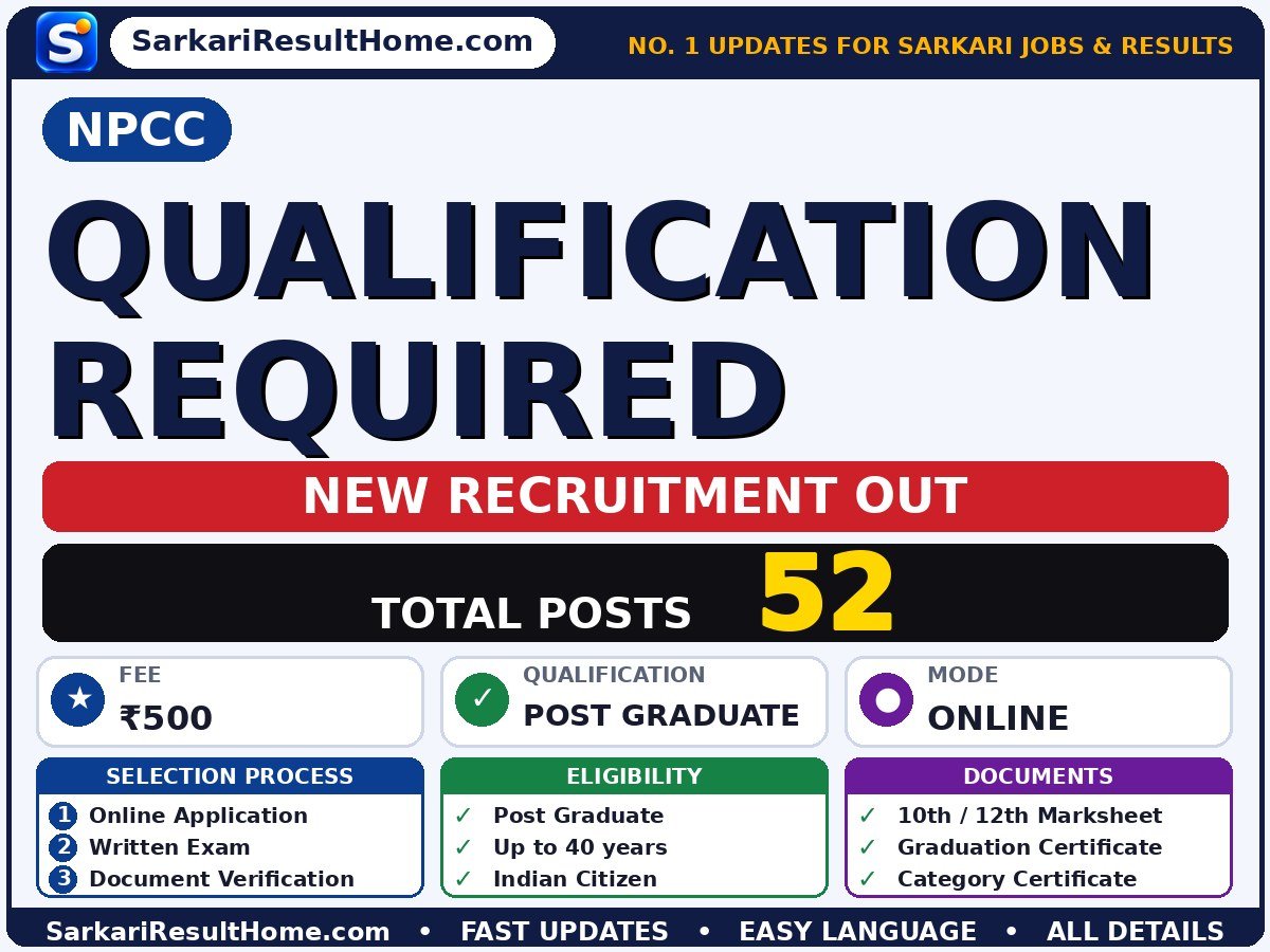 NPCC Sarkari Naukri 2026 for 52 Qualification Required Posts – Direct Link - National Projects Construction Corporation Limited sarkari naukri summary (Total Posts: 52; Last Date: 31 Oct 2026; Qualification: Post Graduate)