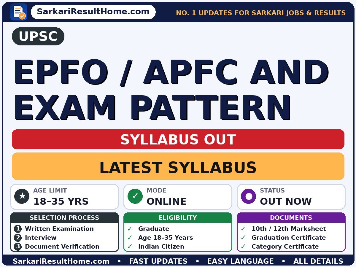 UPSC EPFO / APFC and Exam Pattern Syllabus 2026 & Exam Pattern - Union Public Service Commission syllabus summary (Selection: Written Examination → Interview → Document Verification → Medical Examination)